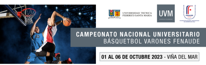 CAMPEONATO NACIONAL UNIVERSITARIO DE BÁSQUETBOL VARONES FENAUDE 2023