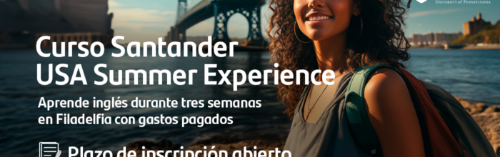 UVM invita a participar en convocatoria para Curso Santander/USA Summer Experience con Universidad de Pennsylvania