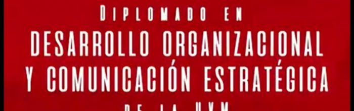 Diplomado Desarrollo Organizacional inicia sexta versión