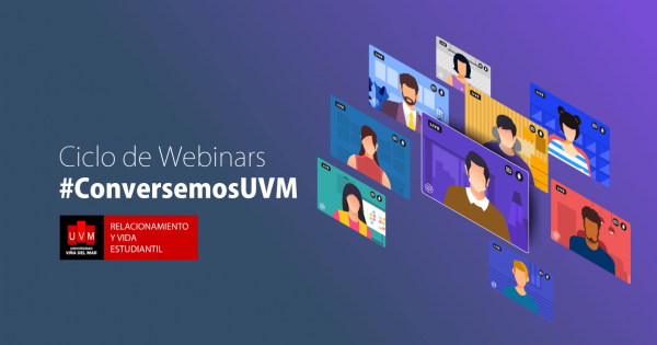 Participa del Ciclo de Webinars #ConversemosUVM