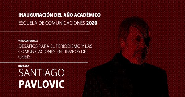 Santiago Pavlovic inaugura año académico Escuela de Comunicaciones